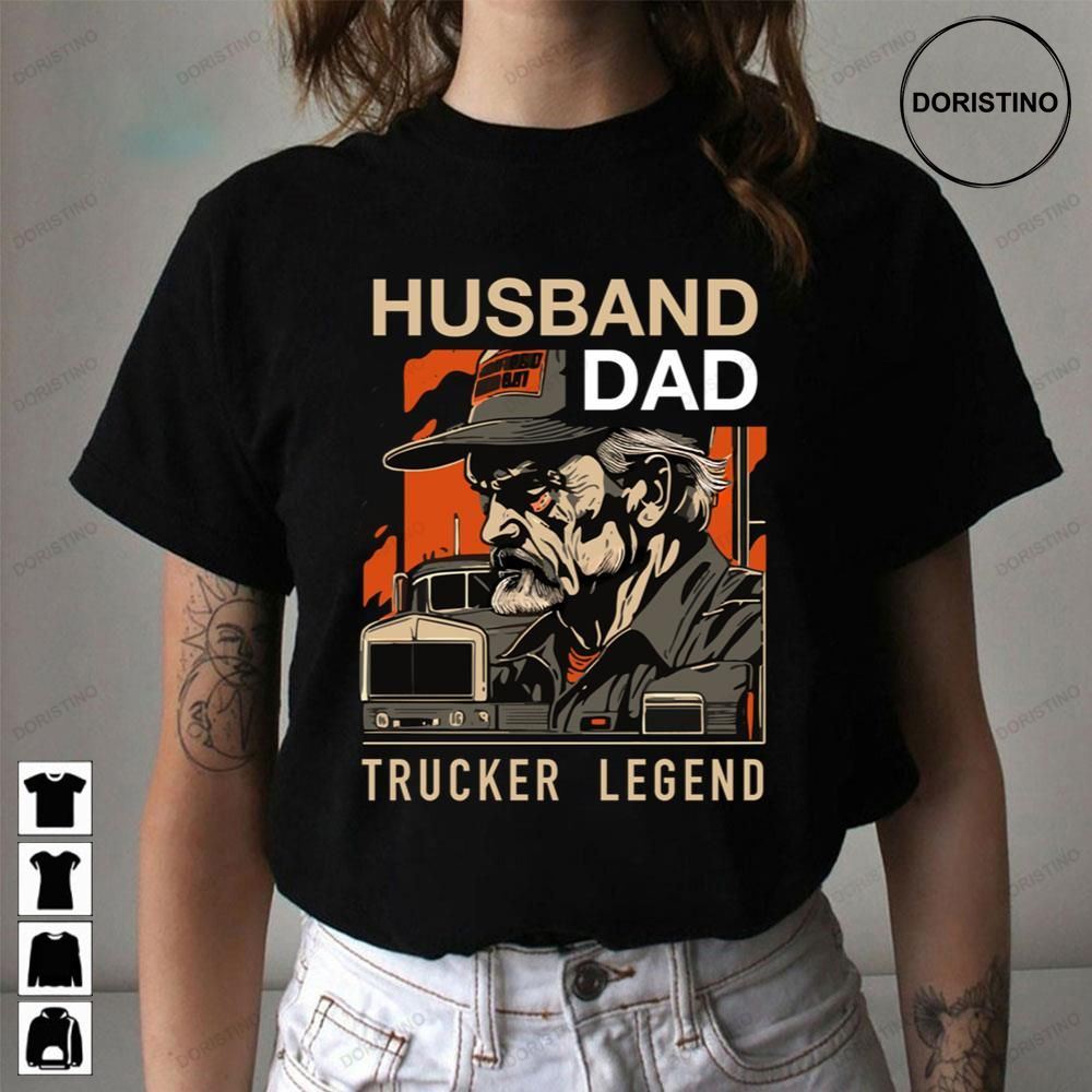 Husband Dad Trucker Legend Active Trending Style